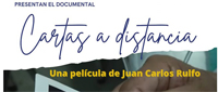 Documental cartas a distancia