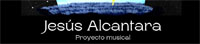 Jesús Alcántara “Proyecto musical”
