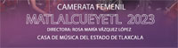 Camerata femenil Matlalcueyetl 2023