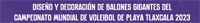 Convocatoria para diseño y decoración de un balón gigante