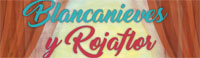 Blancanieves y Rojaflor